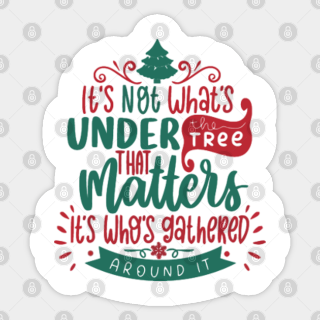 It s not what s under the tree that matters its not whats under the